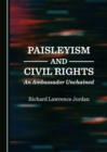 Image for Paisleyism and civil rights: an ambassador unchained