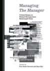 Image for Managing the manager: critical essays on Richard Berengarten&#39;s book-length poem