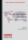 Image for Trade and labour standards: new trends and challenges