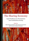 Image for The Sharing Economy: Legal Problems of a Permutations and Combinations Society