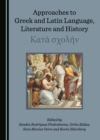 Image for Approaches to Greek and Latin Language, Literature and History: ?at? s?????