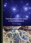 Image for Petroglyphs and the Stars in Northumberland