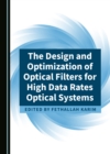 Image for Design and Optimization of Optical Filters for High Data Rates Optical Systems