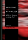Image for Literature and Psychology: Writing, Trauma and the Self