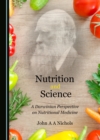 Image for Nutrition and science: a Darwinian perspective on nutritional medicine