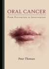 Image for Oral Cancer: From Prevention to Intervention