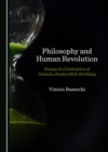 Image for Philosophy and Human Revolution: Essays in Celebration of Daisaku Ikeda&#39;s 90th Birthday