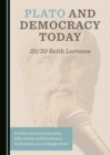 Image for Plato and democracy today: 20/20 Reith lectures