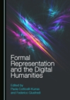 Image for Formal representation and the digital humanities
