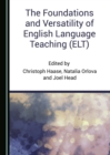 Image for The foundations and versatility of English language teaching (ELT)