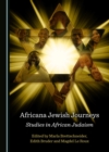 Image for Africana Jewish Journeys: Studies in African Judaism