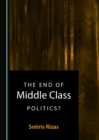 Image for The end of middle class politics?
