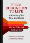 Image for From Education to Life: A Review of Its Role and Tasks