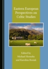 Image for Eastern European Perspectives on Celtic Studies