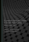 Image for Economic Gaps and Crises in South-East Europe: Present and Past