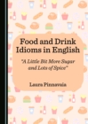 Image for Food and Drink Idioms in English: &amp;quot;A Little Bit More Sugar and Lots of Spice&amp;quot;