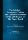 Image for Solidarity Economy of Culture and Cultural Citizenship in the ABC Region of Sao Paulo, Brazil