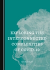Image for Exploring the Interconnected Complexities of COVID-19