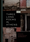 Image for Three Long Poems in Athens: ErA mA  GA -Perama-Kleftiko