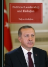 Image for Political Leadership and Erdogan
