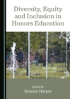 Image for Diversity, Equity and Inclusion in Honors Education