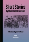 Image for Short Stories by Marie Belloc Lowndes: A Monstrous Regiment of Women