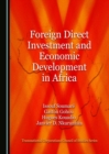 Image for Foreign Direct Investment and Economic Development in Africa