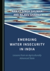 Image for Emerging Water Insecurity in India: Lessons from an Agriculturally Advanced State