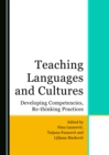 Image for Teaching languages and cultures: developing competencies, re-thinking practices