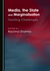 Image for Media, the state and marginalisation: tackling challenges