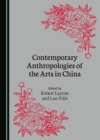 Image for Contemporary anthropologies of the arts in China