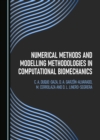 Image for Numerical Methods and Modelling Methodologies in Computational Biomechanics