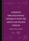 Image for Assessing Organizational Diversity With the Smith and Wilson Indices