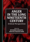 Image for Anger in the Long Nineteenth Century: Critical Perspectives