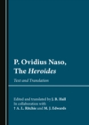 Image for P. Ovidius Naso, the Heroides: text and translation