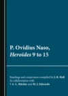 Image for P. Ovidius Naso, Heroides 9 to 15