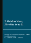 Image for P. Ovidius Naso.: (Heroides 16 to 21)