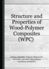 Image for Structure and Properties of Wood-Polymer Composites (WPC)