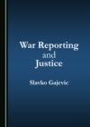 Image for War Reporting and Justice