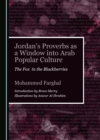 Image for Jordan&#39;s Proverbs as a Window into Arab Popular Culture: The Fox in the Blackberries