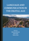 Image for Language and Communication in the Digital Age