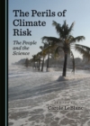 Image for The Perils of Climate Risk: The People and the Science