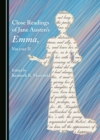 Image for Close Readings of Jane Austen&#39;s Emma, Volume II