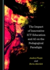 Image for The Impact of Innovative ICT Education and AI on the Pedagogical Paradigm