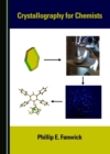 Image for Crystallography for chemists