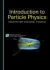 Image for Introduction to particle physics