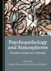Image for Psychopathology and Atmospheres: Neither Inside nor Outside