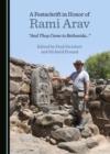 Image for A festschrift in honor of Rami Arav: &quot;and they came to Bethsaida...&quot;