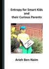Image for Entropy for smart kids and their curious parents
