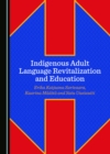 Image for Indigenous Adult Language Revitalization and Education